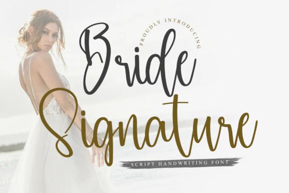 Bride Signature: A Versatile Script Font for Modern Brands