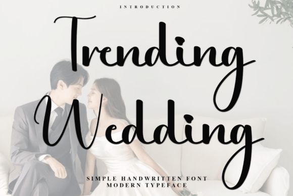 Infusing Joy into Every Project with the Trending Wedding Typeface