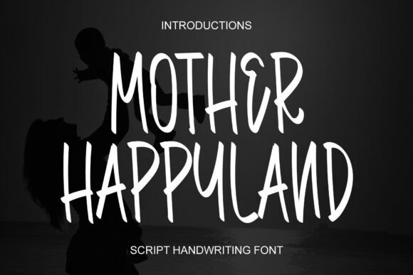 Mother Happyland: A Font for Thoughtful Storytelling