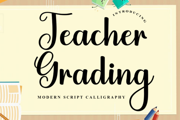 Teacher Grading: A Display Font for Authentic Web Design