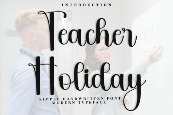 Teacher Holiday: A Font That Feels Like a Welcoming Moment